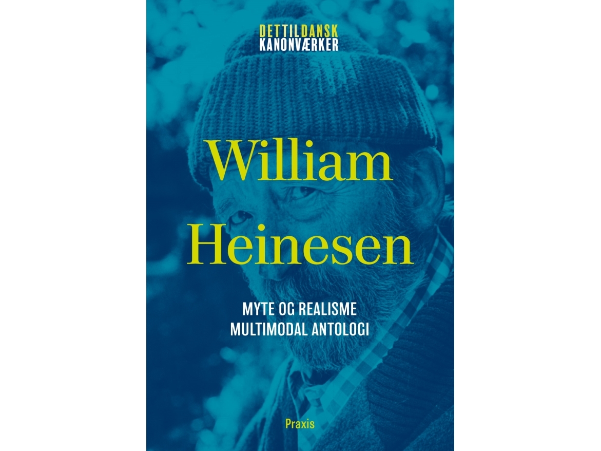 William Heinesen: Myte Og Realisme - Multimodal Antologi | William Heinesen