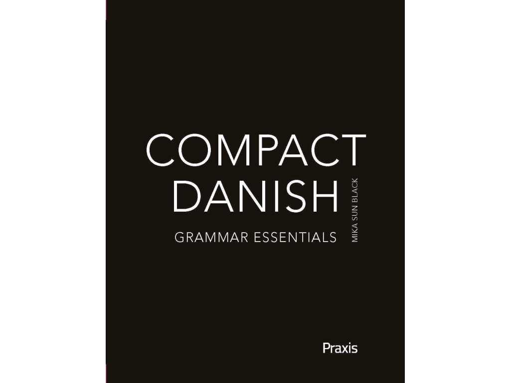 Compact Danish - Grammar Essentials | Mika Sun Black