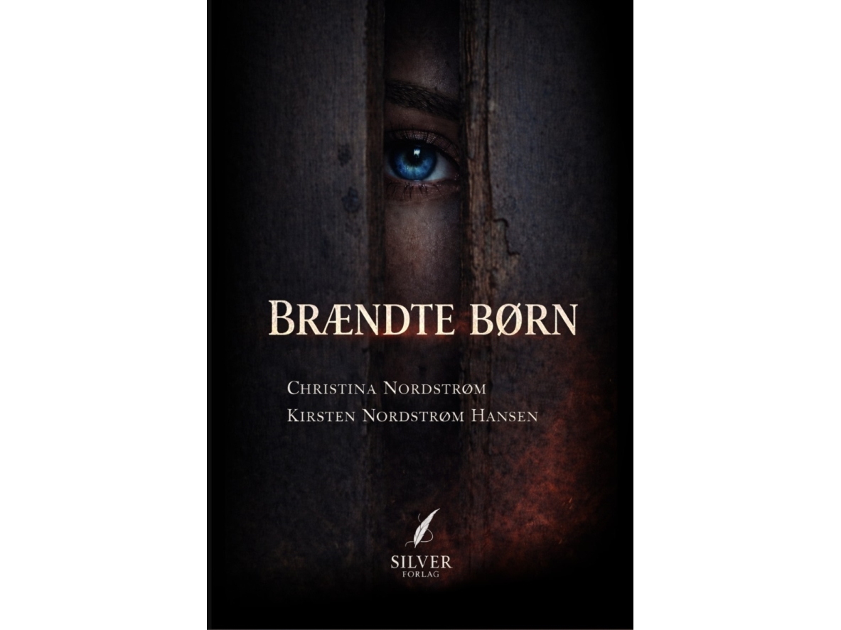 Brændte Børn | Christina Nordstrøm & Kirsten Nordstrøm Hansen