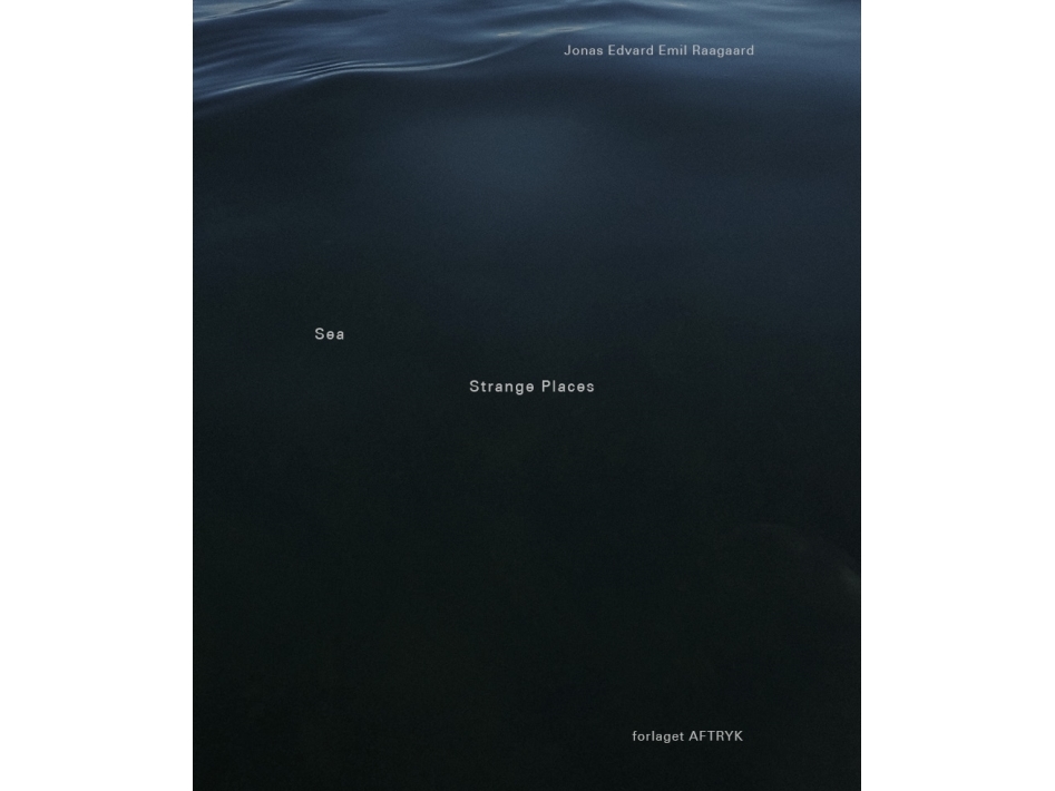 Sea Strange Places | Jonas Edvard Emil Raagaard