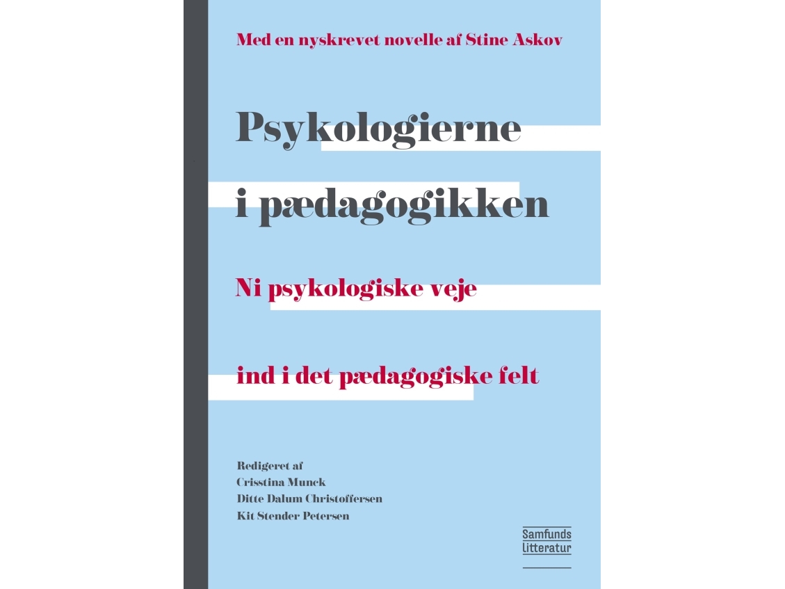 Psykologierne I Pædagogikken | Crisstina Munck, Ditte Dalum Christoffersen. Kit Stender Petersen