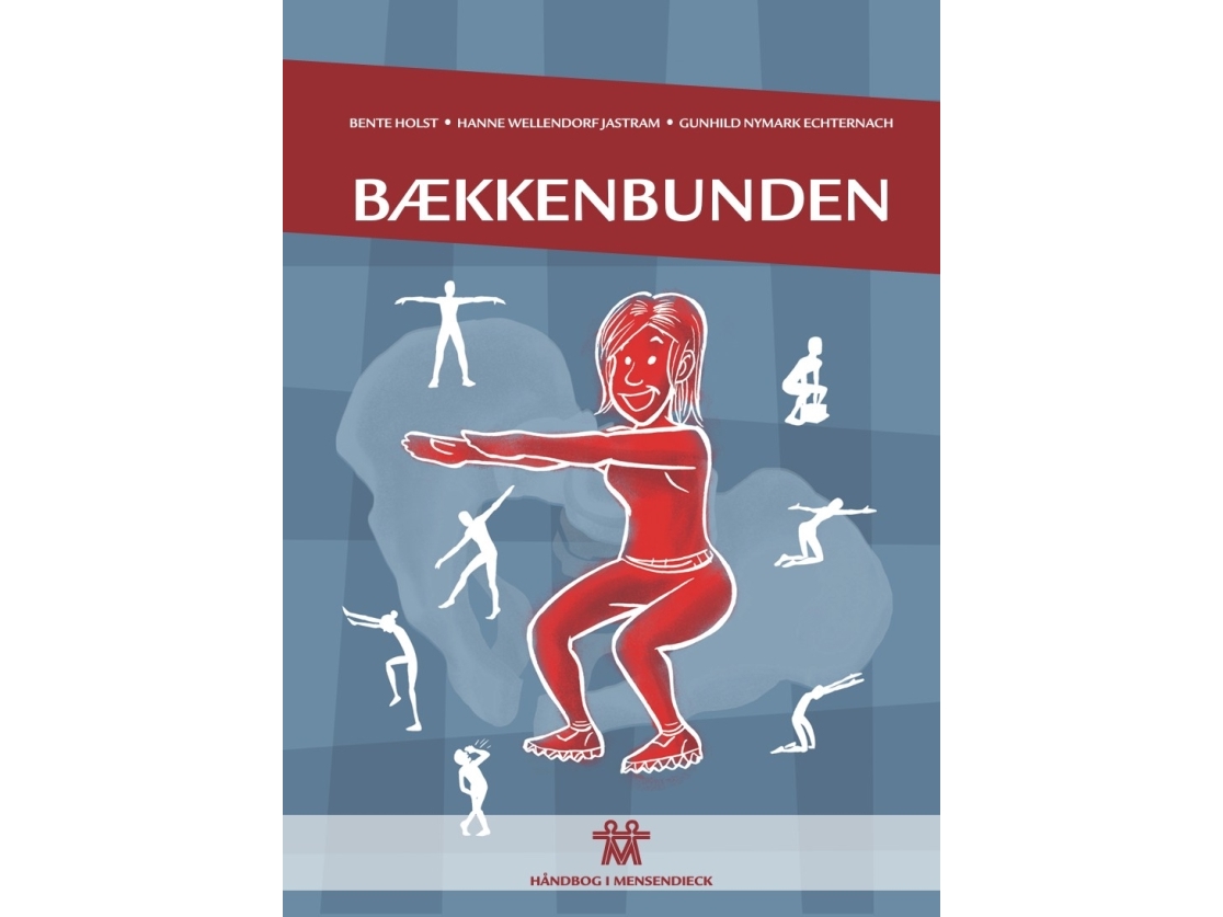Bækkenbunden | Bente Holst, Hanne Wellendorf Jastram Og Gunhild Nymark Echternach