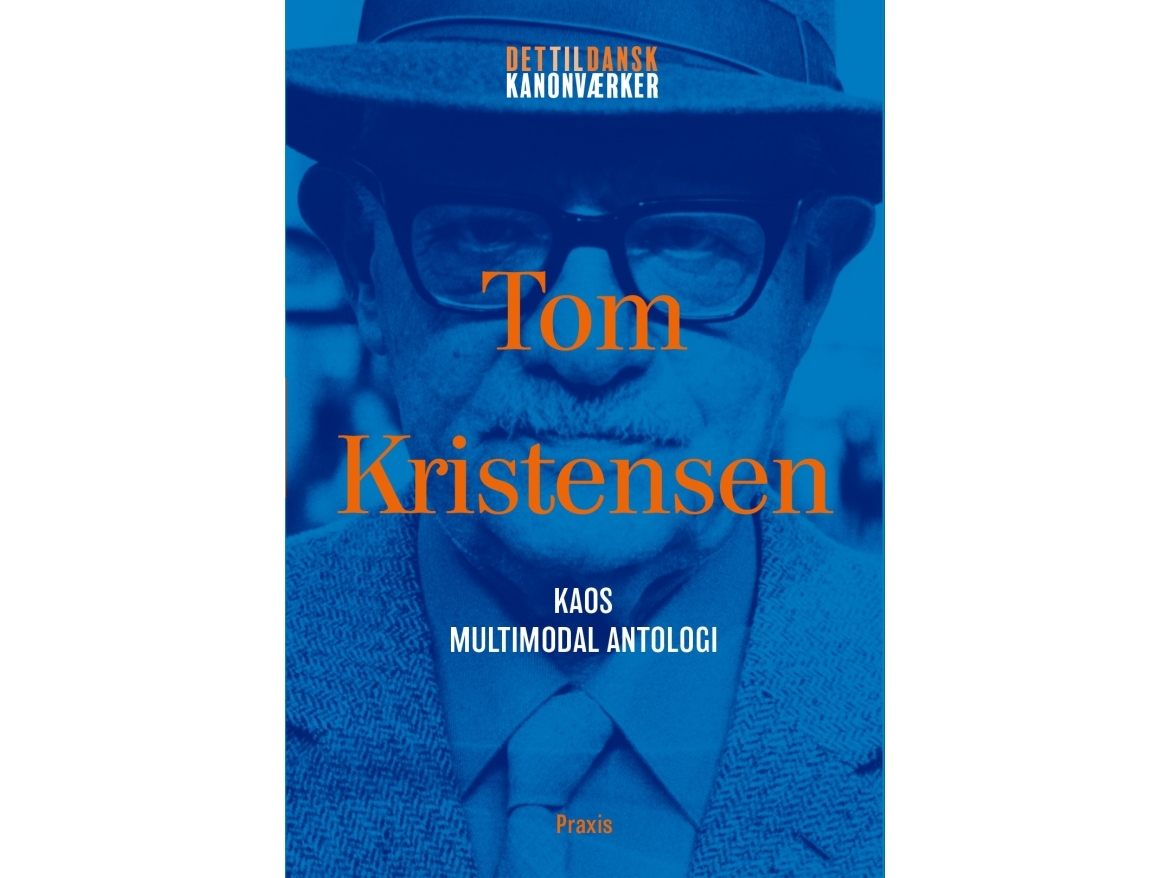 Tom Kristensen: Kaos - Multimodal Antologi | Tom Kristensen