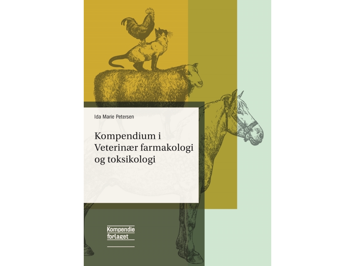 Kompendium I Veterinær Farmakologi Og Toksikologi | Ida Marie Petersen