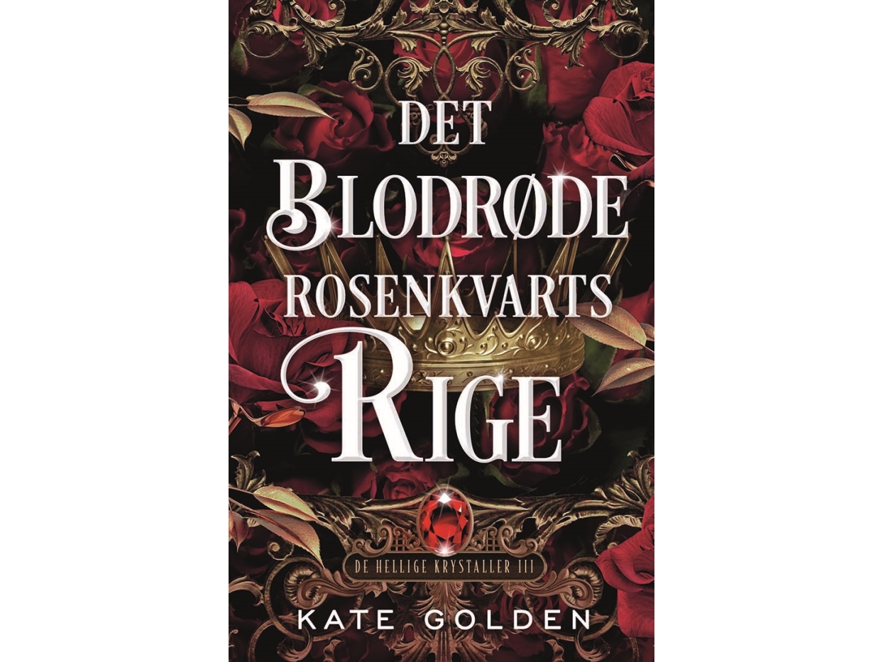 Det Blodrøde Rosenkvartsrige | Kate Golden