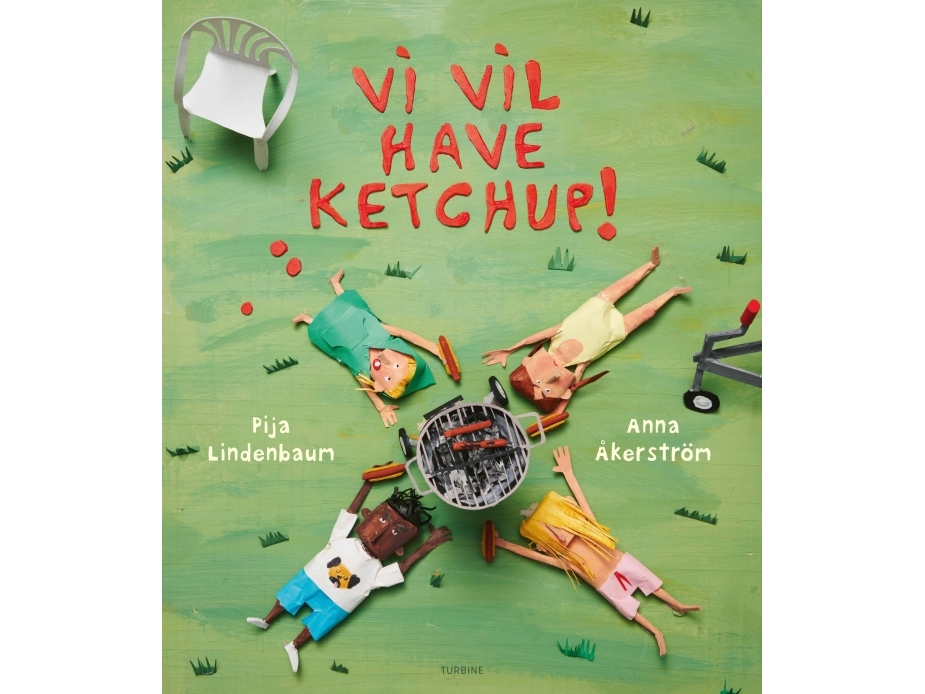 Vi Vil Have Ketchup! | Pija Lindenbaum