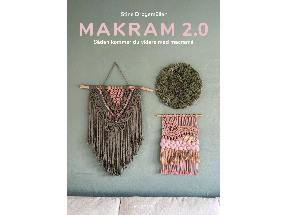 Makram 2.0 | Stine Drøgemüller