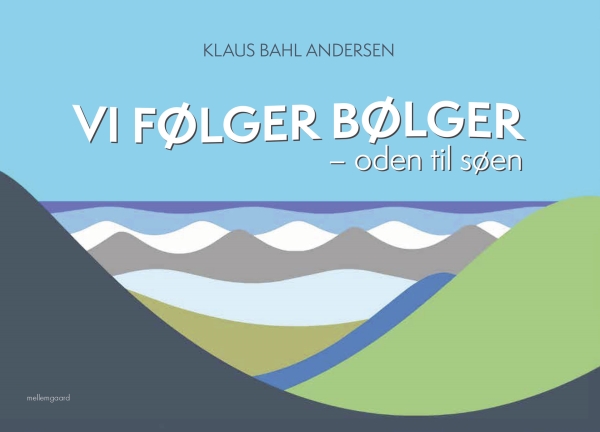 Vi Følger Bølger | Klaus Bahl Andersen