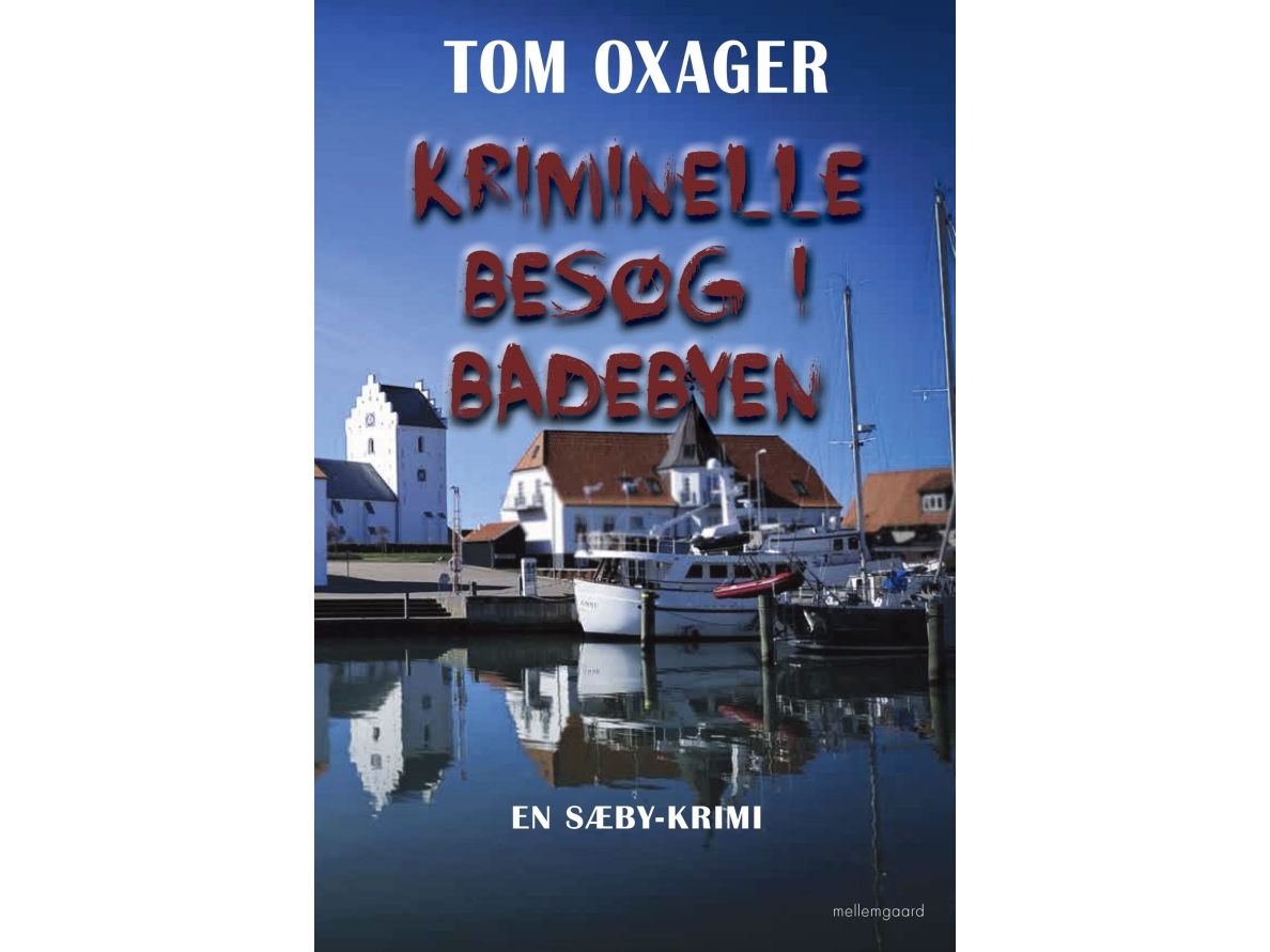 Kriminelle Besøg I Badebyen | Tom Oxager