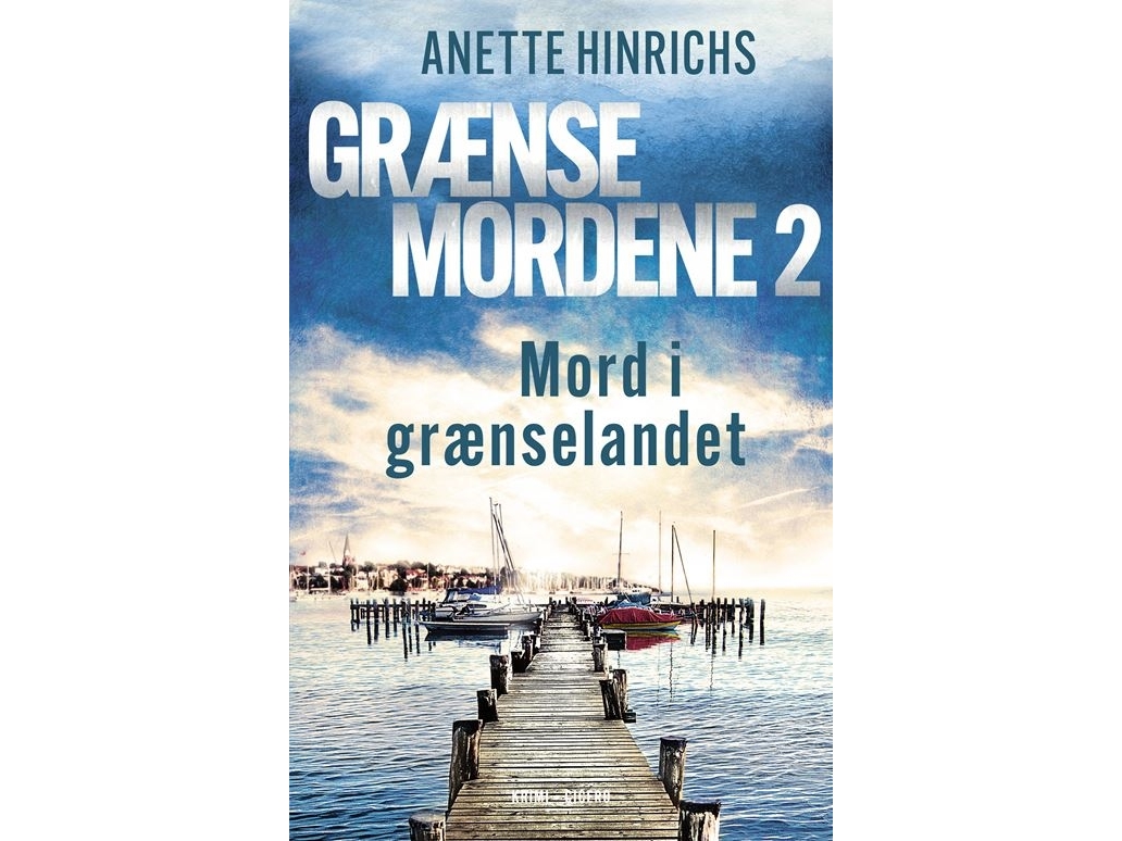 Mord I Grænselandet | Anette Hinrichs