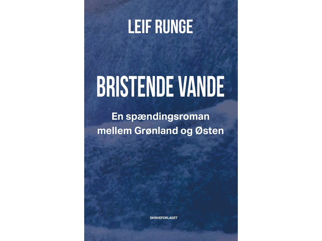 Bristende Vande | Leif Runge