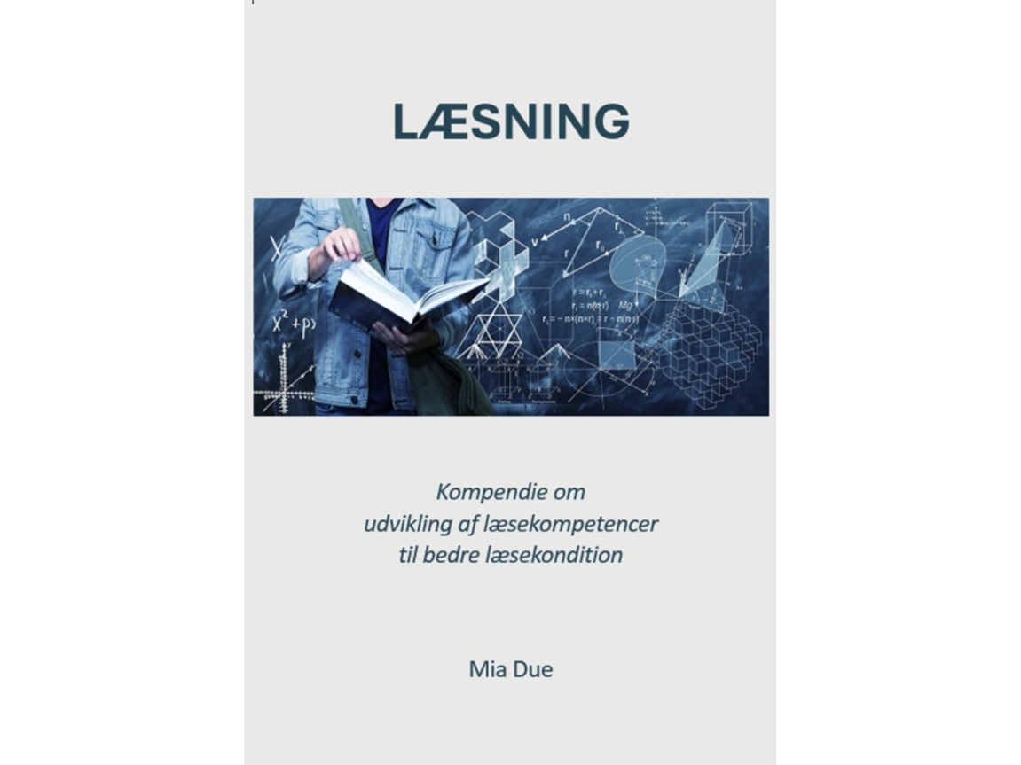 Læsning Kompendie Om Udvikling Af Læsekompetencer Til Bedre Læsekondition | Mia Due