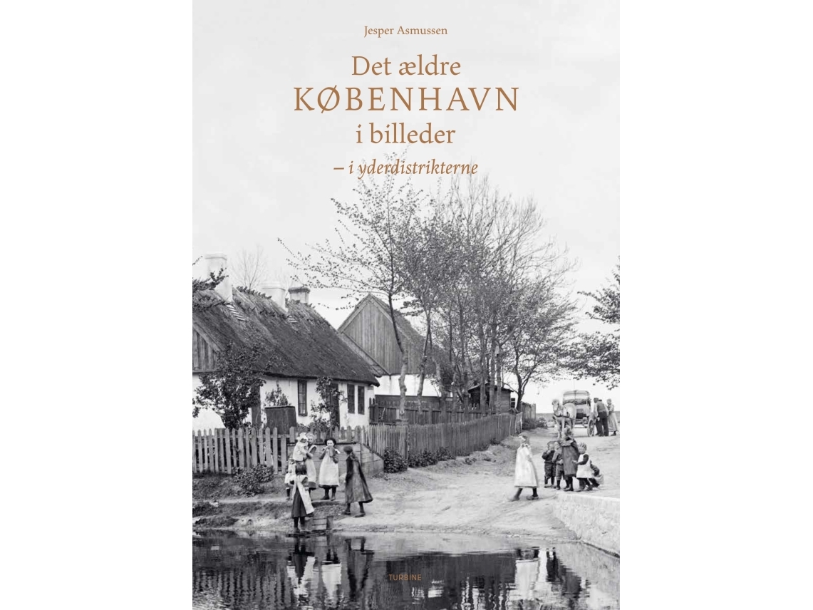 Det Ældre København I Billeder | Jesper Asmussen