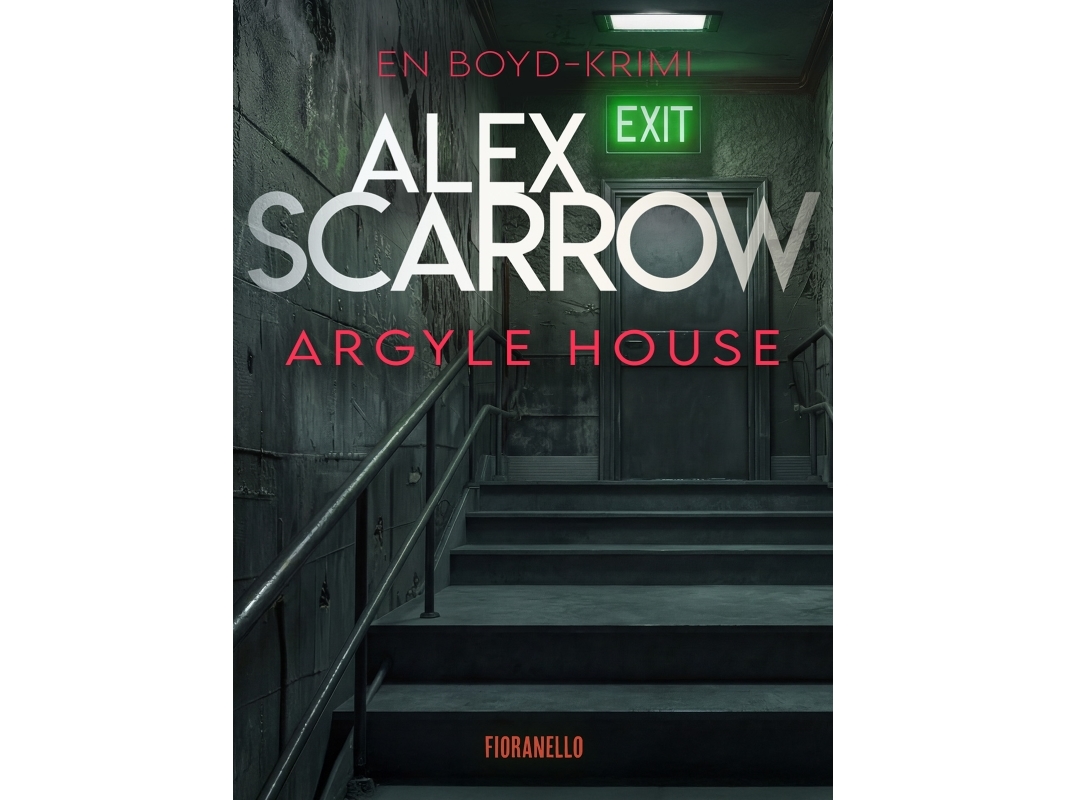 Argyle House | Alex Scarrow