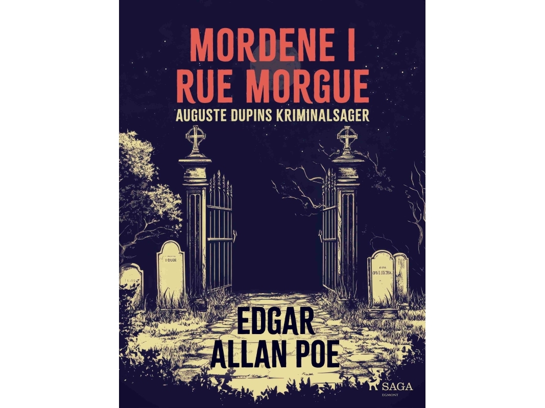 Mordene I Rue Morgue. Auguste Dupins Kriminalsager | Edgar Allan Poe