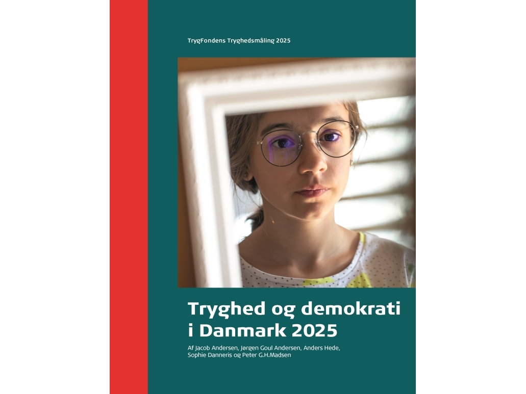 Tryghed Og Demokrati I Danmark 2025 | Jacob Andersen, Jørgen Goul Andersen, Anders Hede, Sophie Danneris, Peter G.H. Madsen