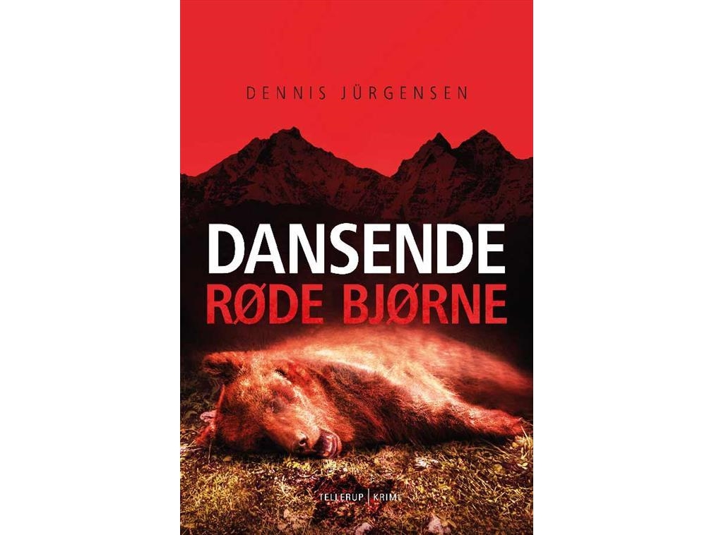 En Roland Triel-Krimi #2: Dansende Røde Bjørne | Dennis Jürgensen