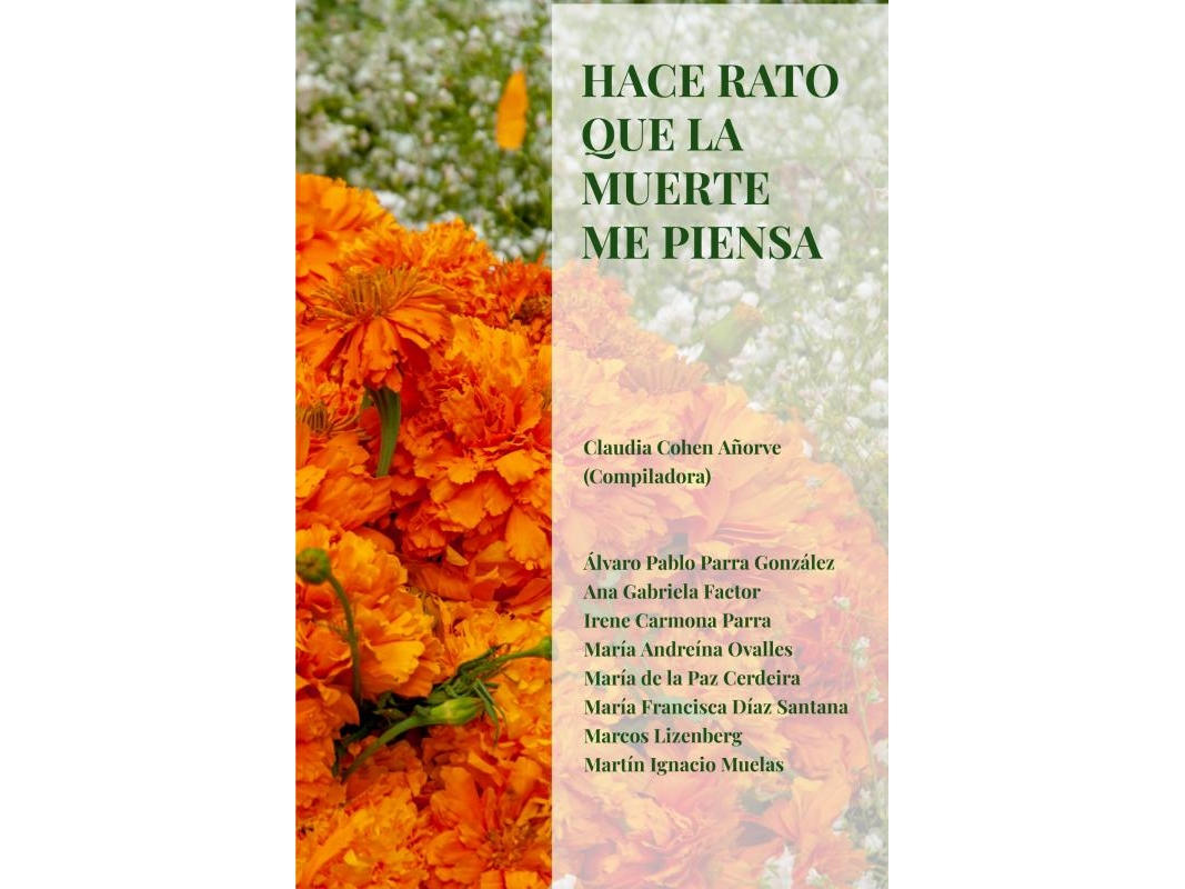Hace Rato Que La Muerte Me Piensa | Claudia Cohen Añorve