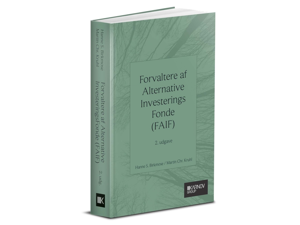 Forvaltere Af Alternative Investeringsfonde (Faif) | Martin Chr. Kruhl Hanne S. Birkmose