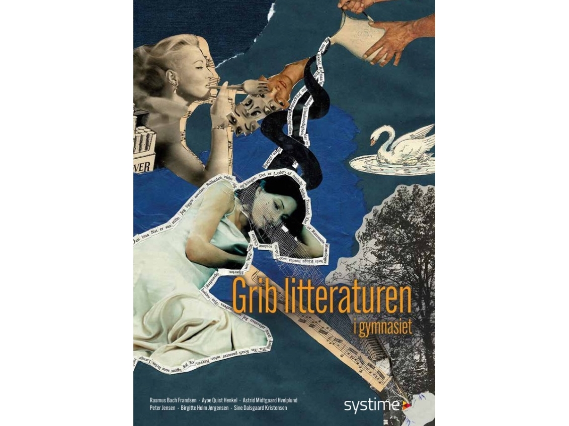 Grib Litteraturen I Gymnasiet | Astrid Midtgaard Hvelplund, Ayoe Quist Henkel, Birgitte Holm Jørgensen, Peter Jensen, Rasmus Bach Frandsen, Sine Dals