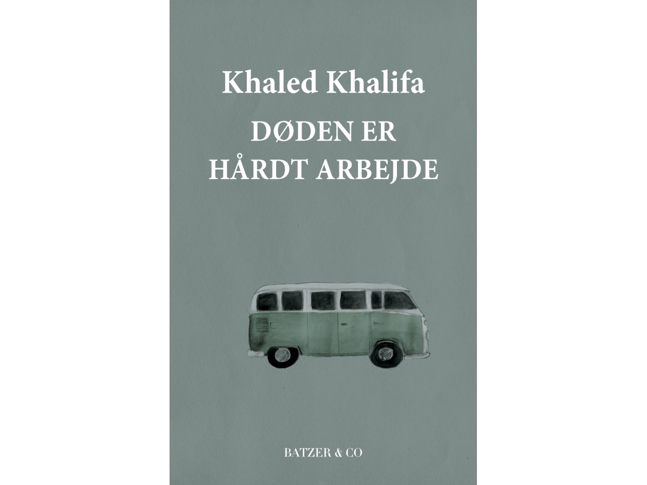 Døden Er Hårdt Arbejde | Khaled Khalifa