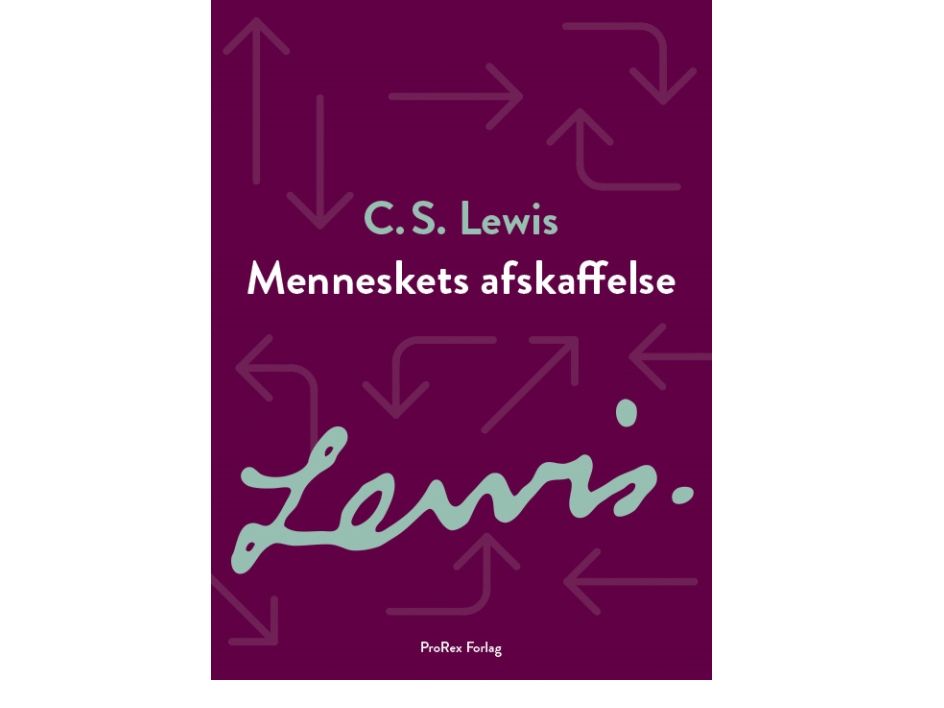Menneskets Afskaffelse | C.S. Lewis
