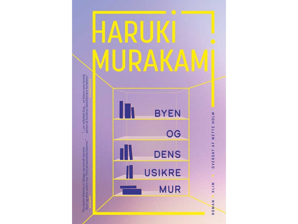 Byen Og Dens Usikre Mur (Hb) | Haruki Murakami