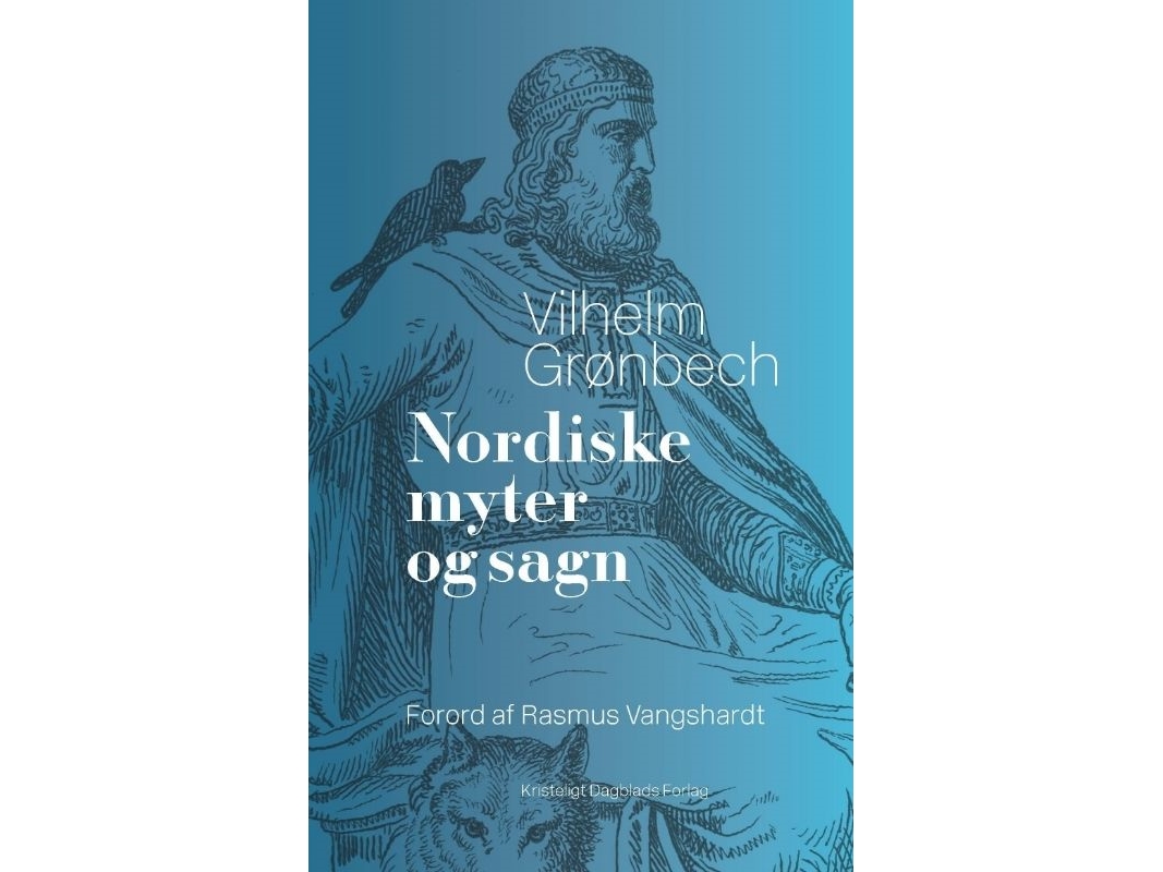 Nordiske Myter Og Sagn | Vilhelm Grønbech