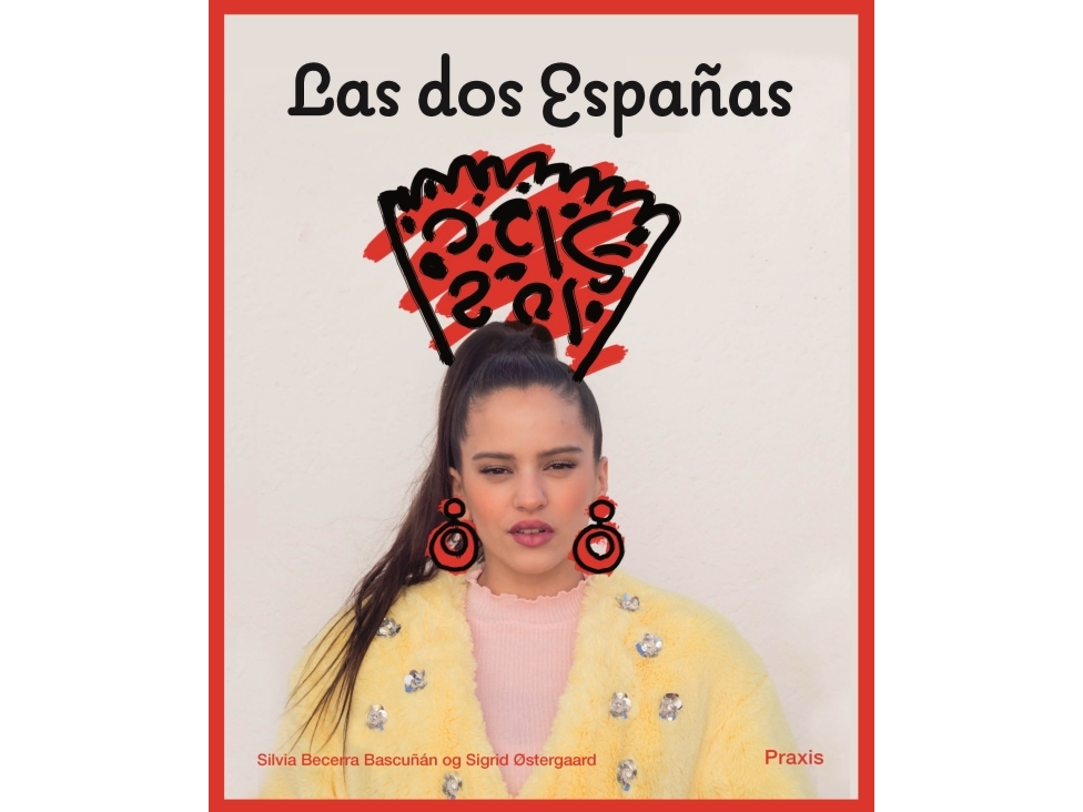 Las Dos Españas | Silvia Becerra Bascuñánsigrid Østergaard