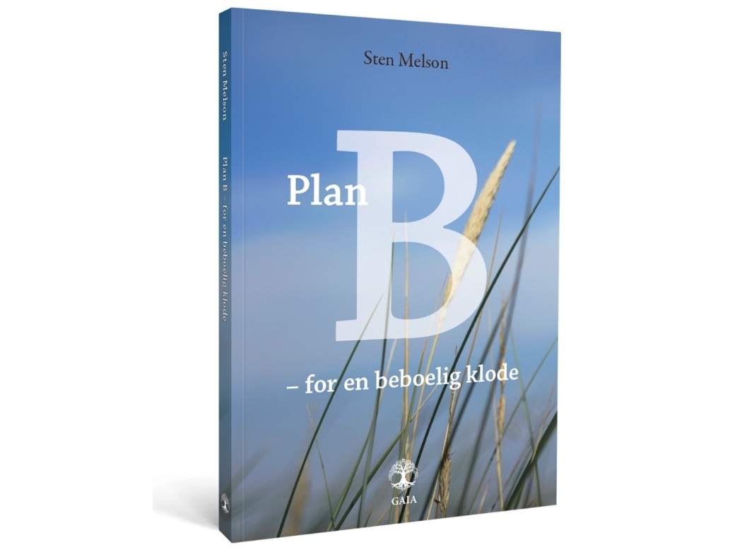 Plan B – For En Beboelig Klode | Sten Melson