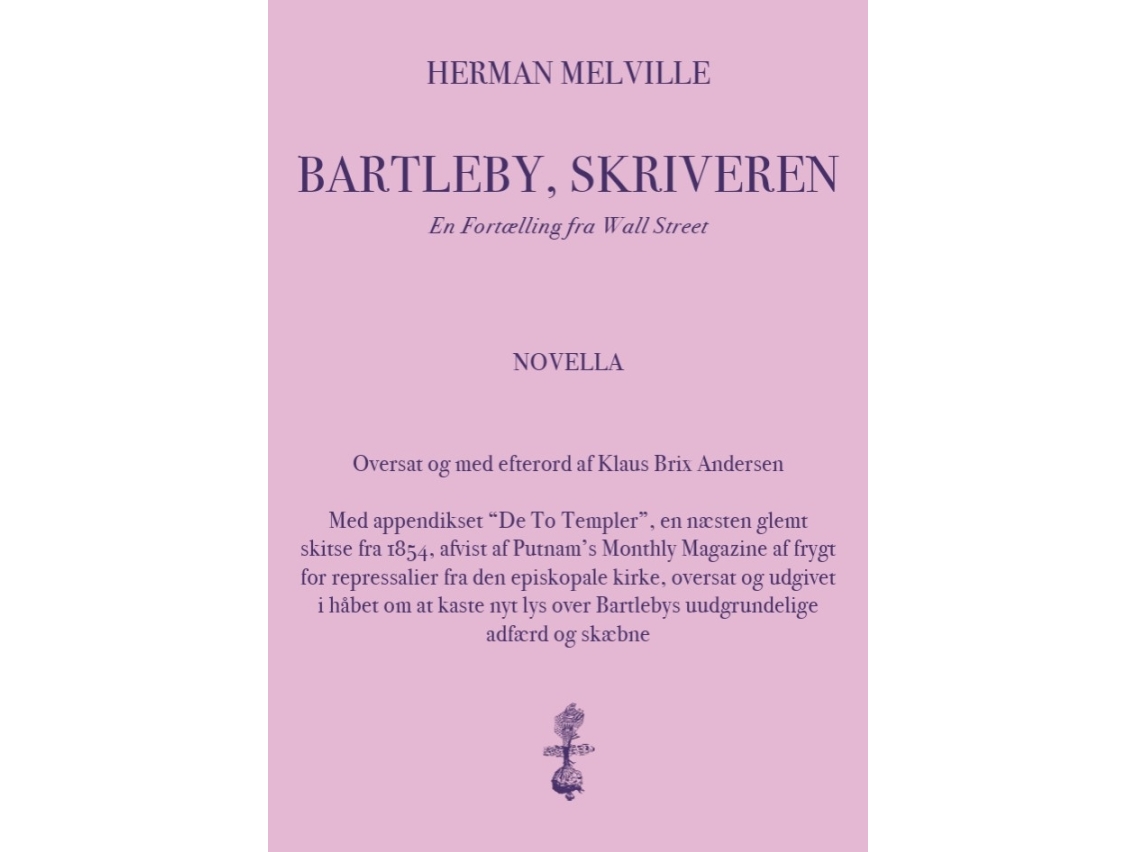 Bartleby, Skriveren – En Fortælling Fra Wall Street | Herman Melville