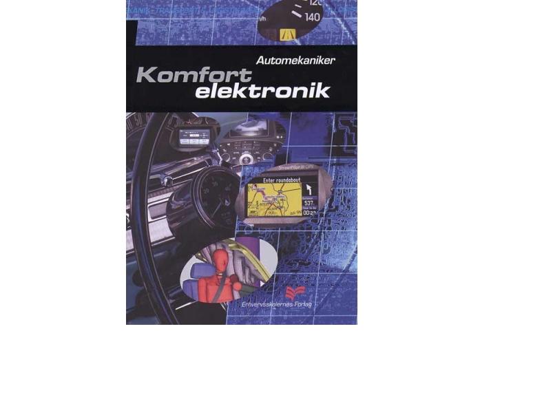Komfortelektronik - Automekaniker | Per Blædel Gottlieb, Kurt Skovsø Jensen
