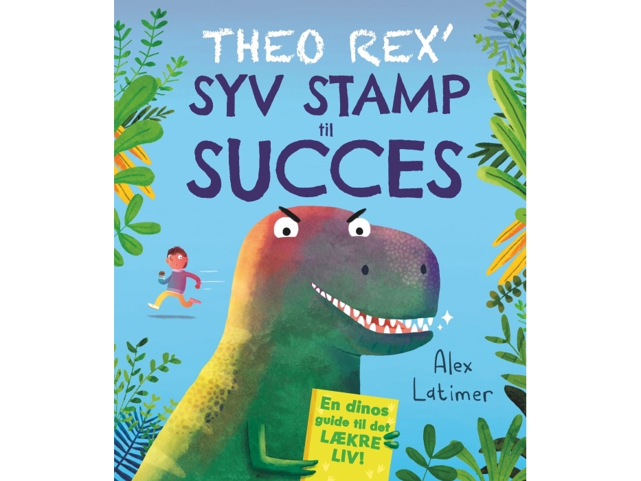 Theo Rex’ Syv Stamp Til Succes | Alex Latimer