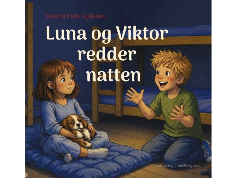 Luna Og Viktor Redder Natten | Karina Dahl Gydesen