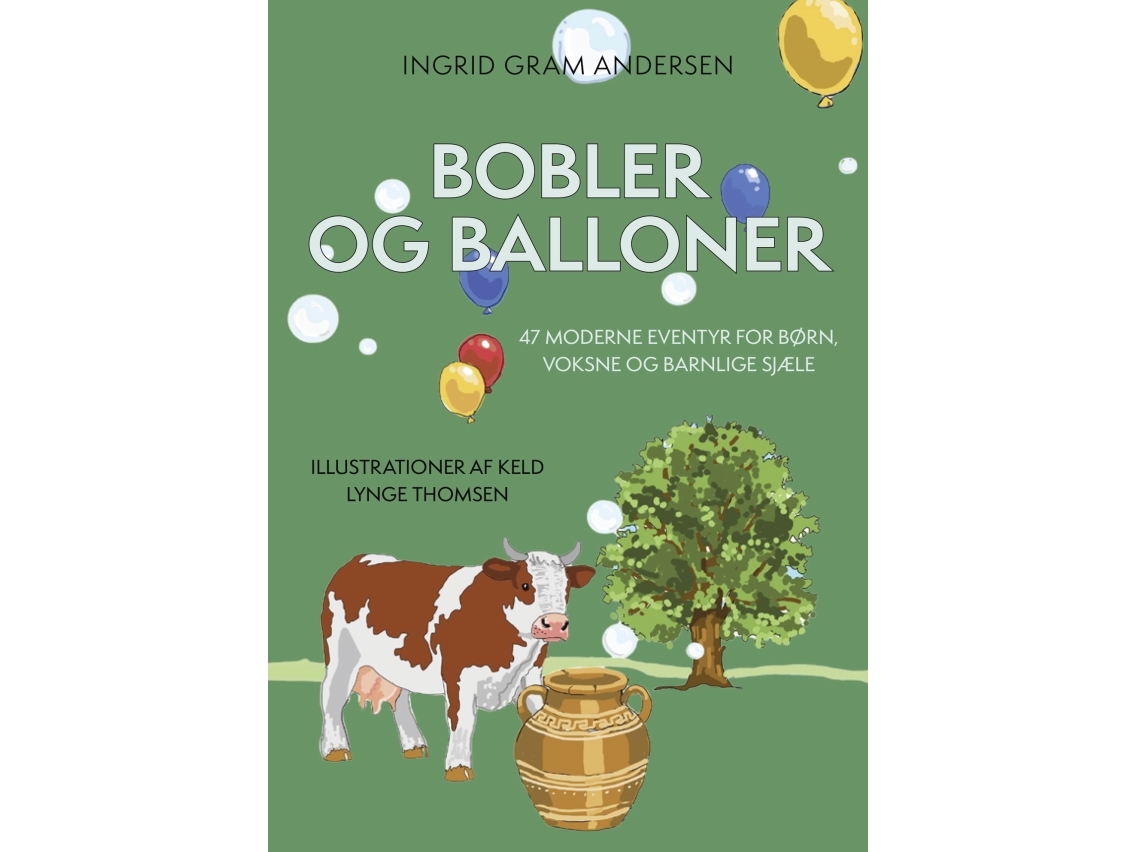 Bobler Og Balloner | Ingrid Gram Andersen