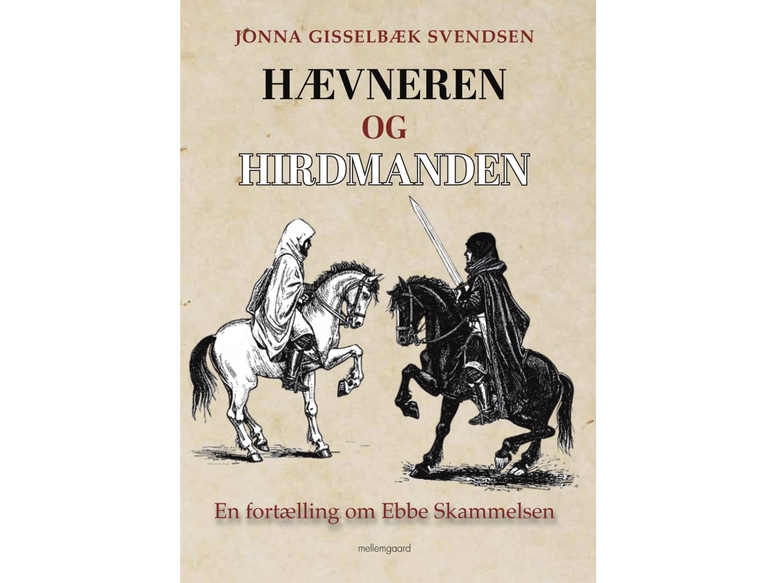 Hævneren Og Hirdmanden | Jonna Gisselbæk Svendsen