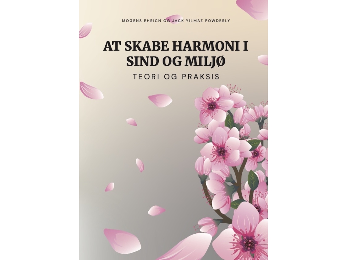 At Skabe Harmoni I Sind Og Miljø | Mogens Ehrich Og Jack Yilmaz Powderly