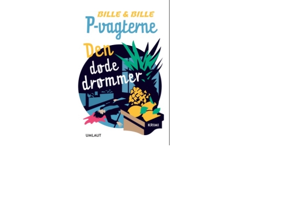 P-Vagterne: Den Døde Drømmer | Lisbeth Bille, Steen Bille
