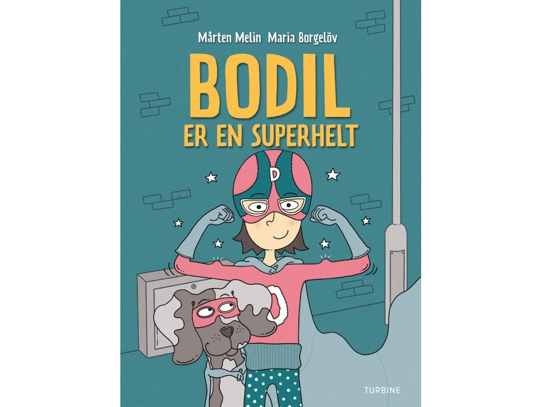 Bodil Er En Superhelt | Mårten Melin