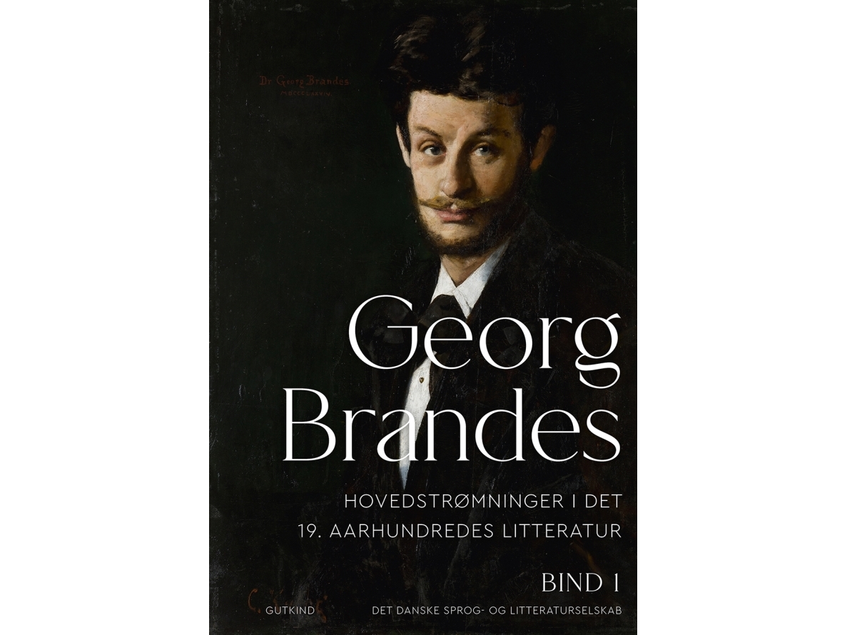 Hovedstrømninger I Det 19. Aarhundredes Litteratur | Georg Brandes