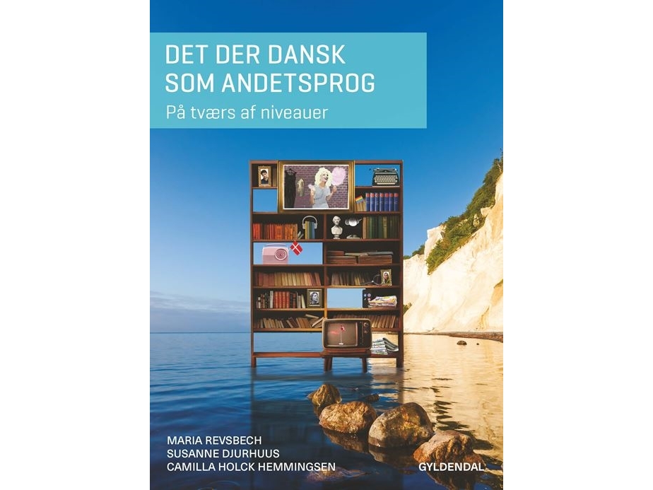 Det Der Dansk Som Andetsprog | Susanne Djurhuusmaria Revsbechcamilla Holck Hemmingsen