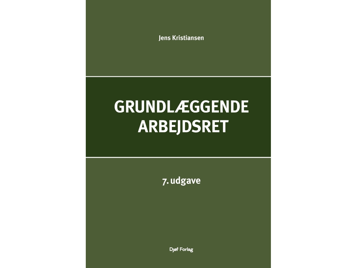 Grundlæggende Arbejdsret | Jens Kristiansen