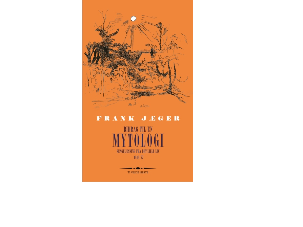 Bidrag Til En Mytologi | Frank Jæger