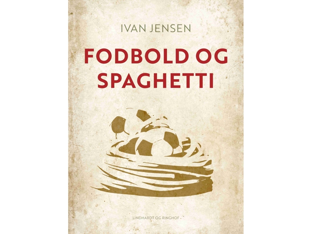 Fodbold Og Spaghetti | Ivan Jensen