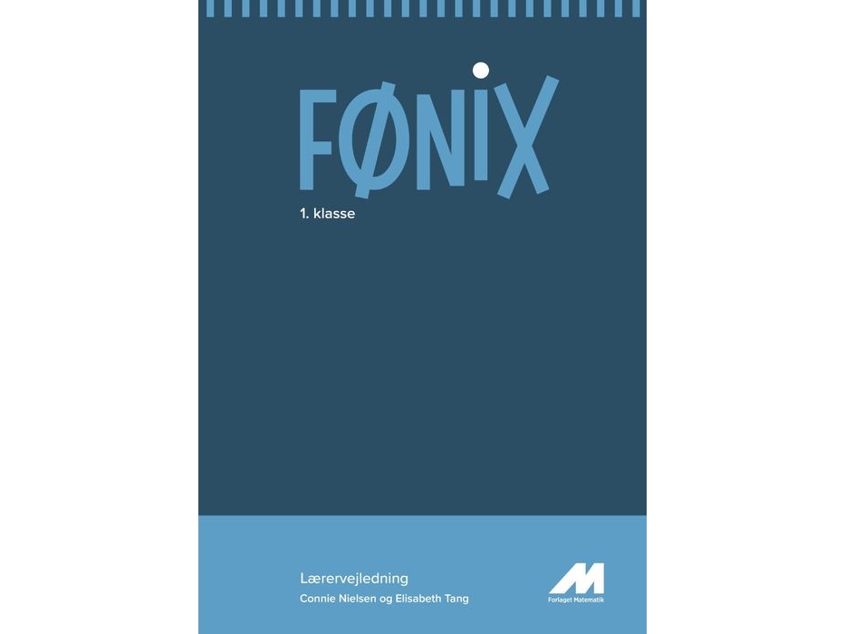Fønix 1. Klasse. Lærervejledning | Connie Nielsen Og Elisabeth Tang