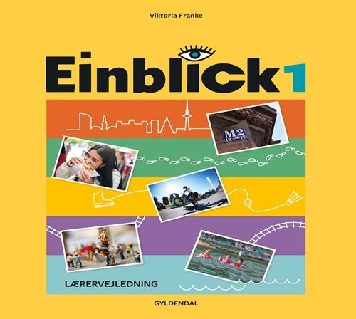 Einblick 1 Lærervejledning | Viktoria Franke