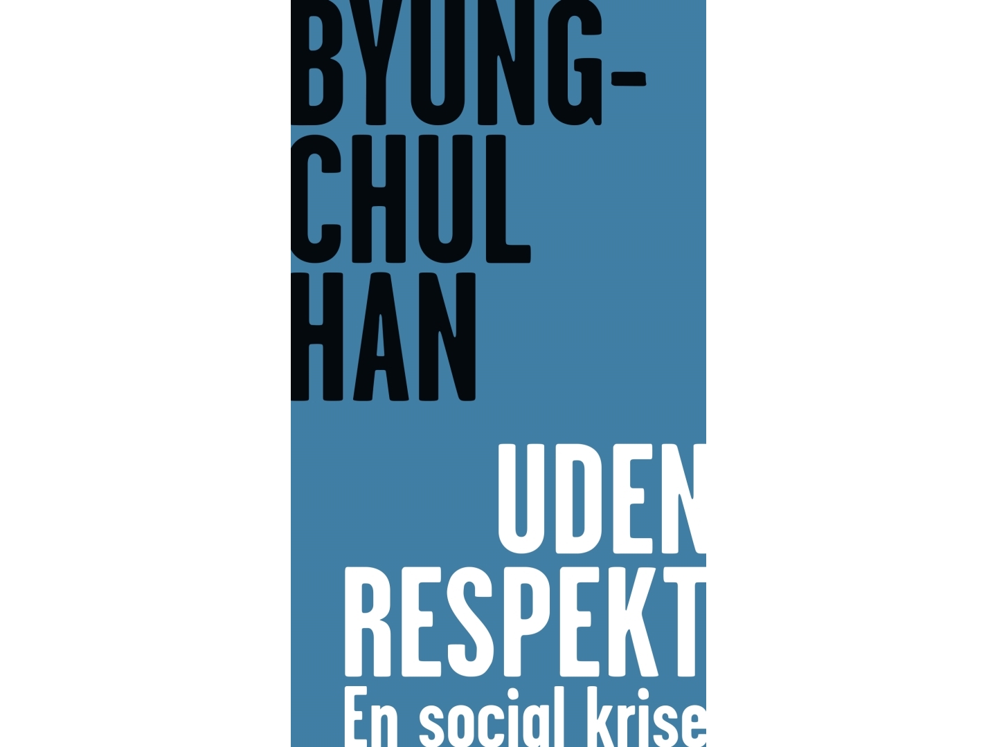 Uden Respekt | Byung-Chul Han