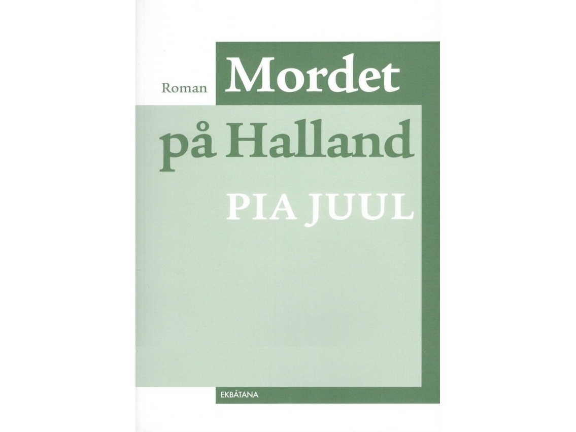Mordet På Halland | Pia Juul