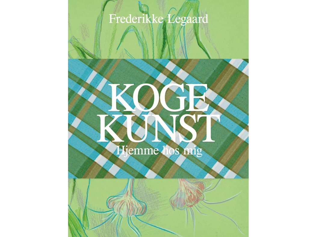 Kogekunst - Hjemme Hos Mig | Frederikke Legaard