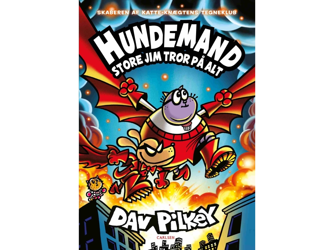 Hundemand (14) Store Jim Tror På Alt | Dav Pilkey